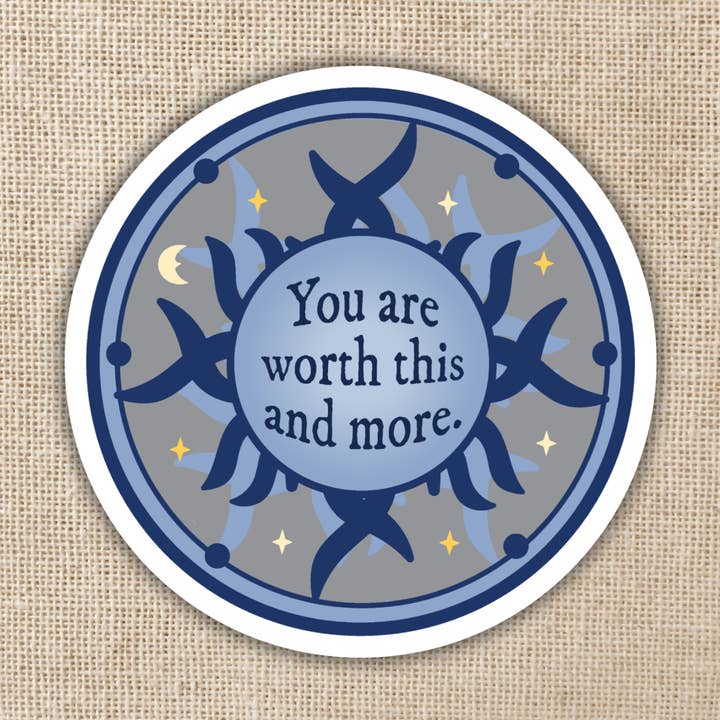 Autocollant "Tu vaux ça et plus" | Legendborn pour la vente par Kingdom of Threads