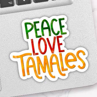 Peace Love Tamales Waterproof Vinyl Sticker for wholesale by Quirky Latina Co