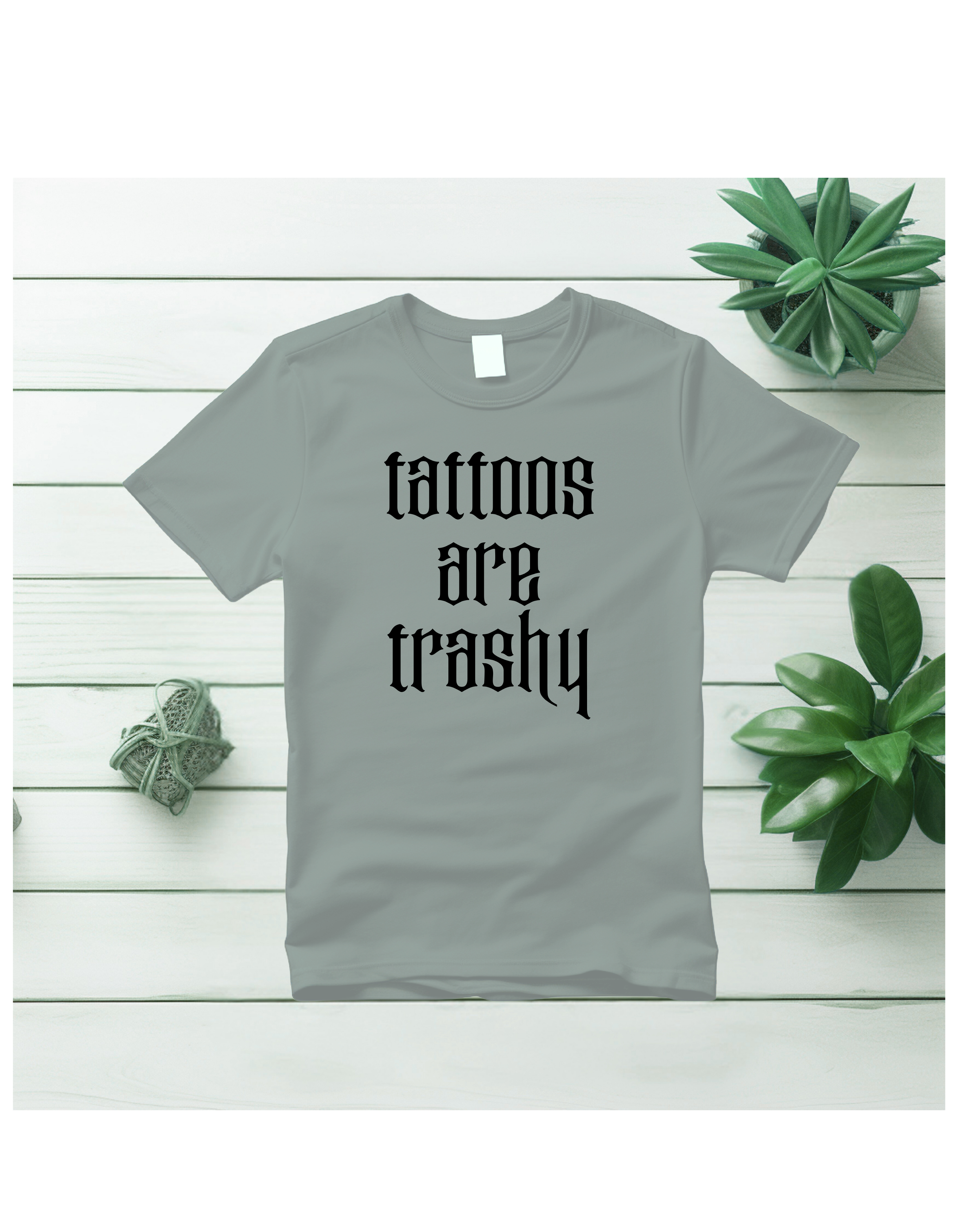 Styled by Life Designs - Wholesale Screen Printed T-Shirt - Women's - Fun Trendy Tattoo tees - Tattoos are Trashy3