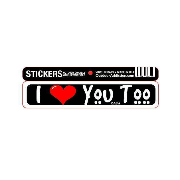 Autocollant Pare-chocs Mini "Je t'aime aussi", 1' X 5' pour la vente par Outdoor Addiction