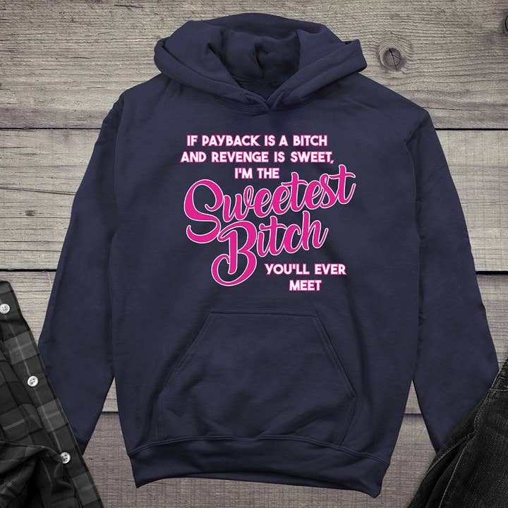 Sweetest Bitch Hoodie for wholesale by Artopia
