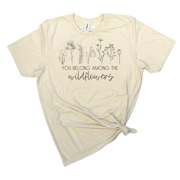 dkhandmade - Wholesale Screen Printed T-Shirt - Women's - YOU BELONG AMONG THE WILDFLOWERS T-SHIRT