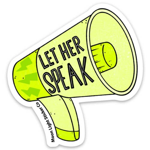Let Her Speak Sticker for wholesale by Moon Light Sticker Co