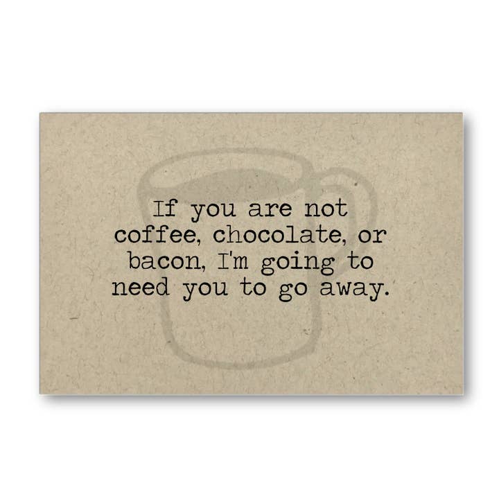 Coffee, Chocolate, or Bacon Card for wholesale by Says the One