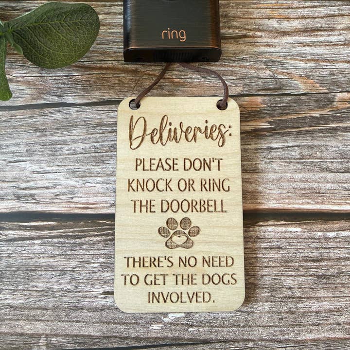 Deliveries please don’t knock or ring the doorbell, there’s no need to get the DOGS involved sign, front door sign for wholesale by Poppys designs