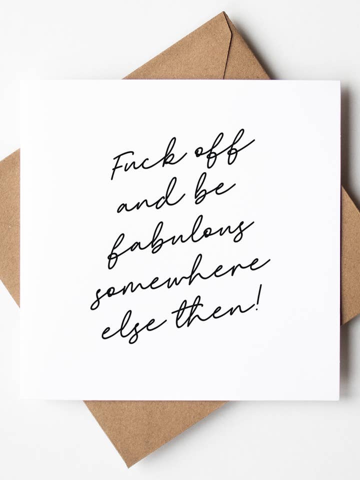 Fuck Off and Fabulous Script Card (Pack of 6) for wholesale by Sweary Card Lady