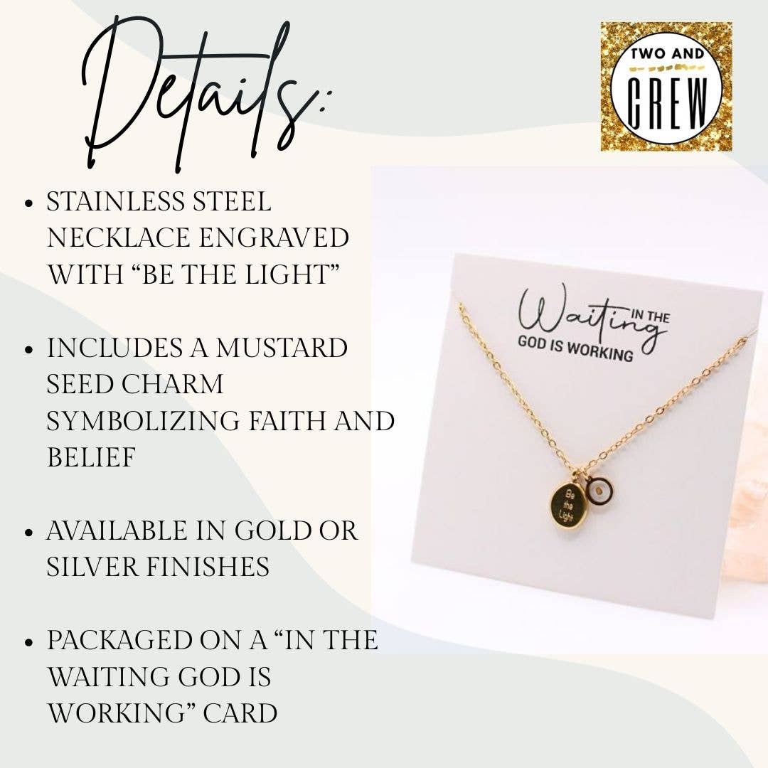 Two and Crew - Faith Based Jewelry & Gifts - Wholesale Pendant/Charm Necklace - Mustard Seed Faith Necklace, Be the Light Christian Jewelry6