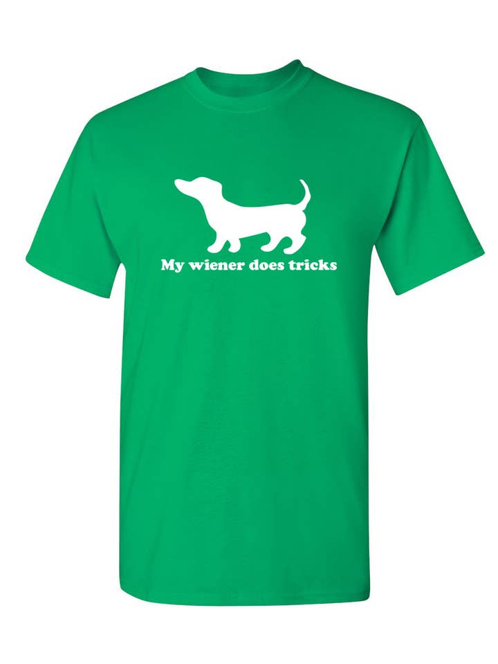 Feelin Good Tees - Wholesale Screen Printed T-Shirt - Unisex - My Weiner Does Tricks3