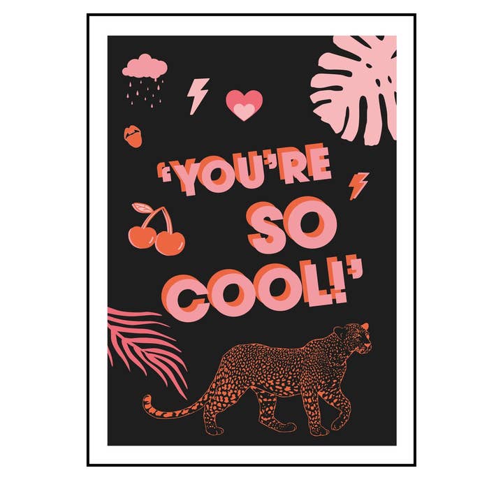 You're So Cool - Leopard Art Print for wholesale by DOODLE MOO LTD