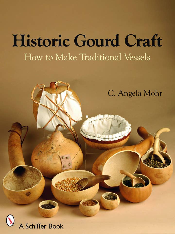 Historic Gourd Craft: How to Make Traditional Vessels for wholesale by Schiffer Publishing