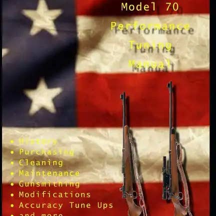 Books by splitShops - Wholesale Technology & Engineering Book - The Winchester Model 70 Performance Tuning Manual: Gunsmithing tips for modifying your Winchester Model 70 rifles - Paperback