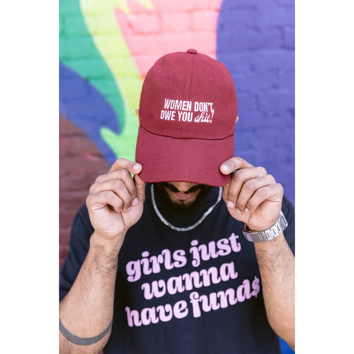 Baseball Hat - Women Don't Owe You Shit for wholesale by Woman-Owned Wallet