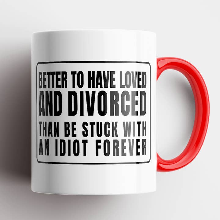 Disrupted Industries - Vente Tasse à café - Mug Better To Have Loved And Divorced1