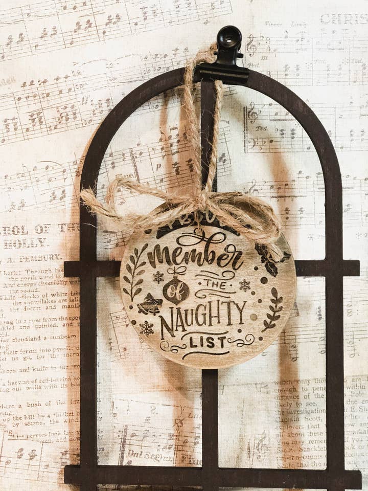 Wood Ornament - Proud Member of the Naughty List - Funny Gift for Friend - Christmas Ornament - Wood Christmas Decor- Christmas Decorations for wholesale by The Blended Nest