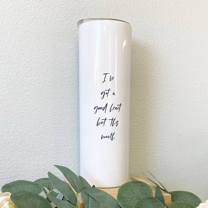 Eu tenho um bom coração, mas este copo de boca por atacado de Creatives Collaborate