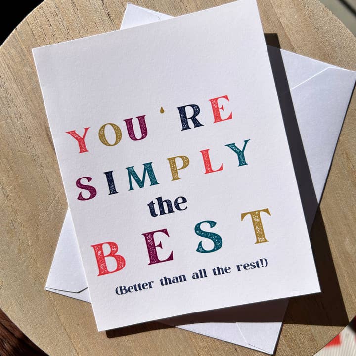 You’re Simply The Best Greeting Card for wholesale by Sincerely, Peace by CicelyRenee