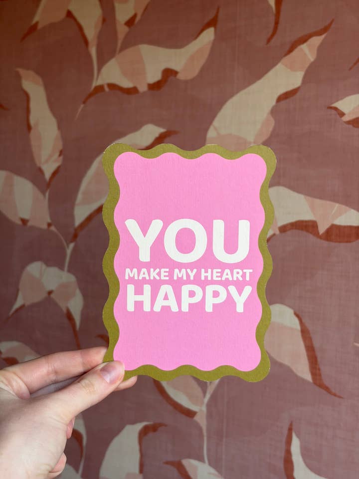 You Make My Heart Happy voor wholesale door everythinggifts