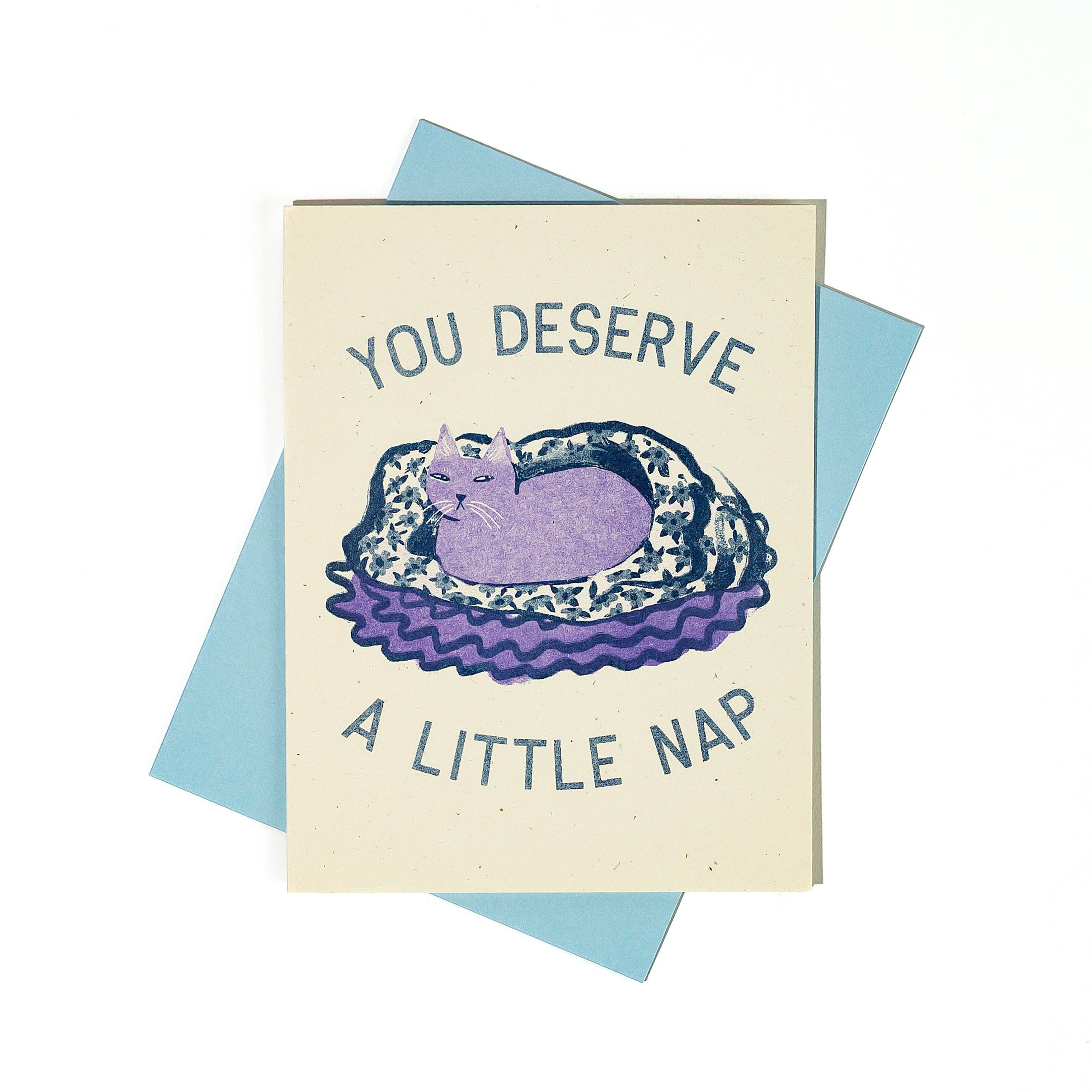 Bromstad Printing Co. - Wholesale Everyday Greeting Card - You Deserve a Little Nap Cat - Risograph Greeting Card1