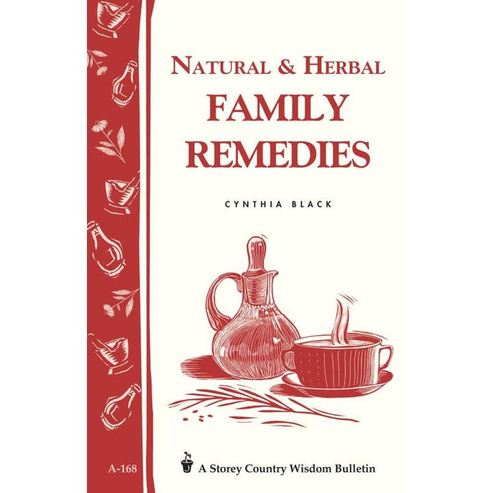 Natural & Herbal Family Remedies (Storey's Country Bulletin) for wholesale by Microcosm Publishing & Distribution