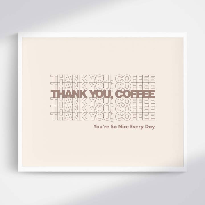 Impresión artística de parodia de Thank You Coffee para venta al por mayor de Coffee Cups & Curiosities