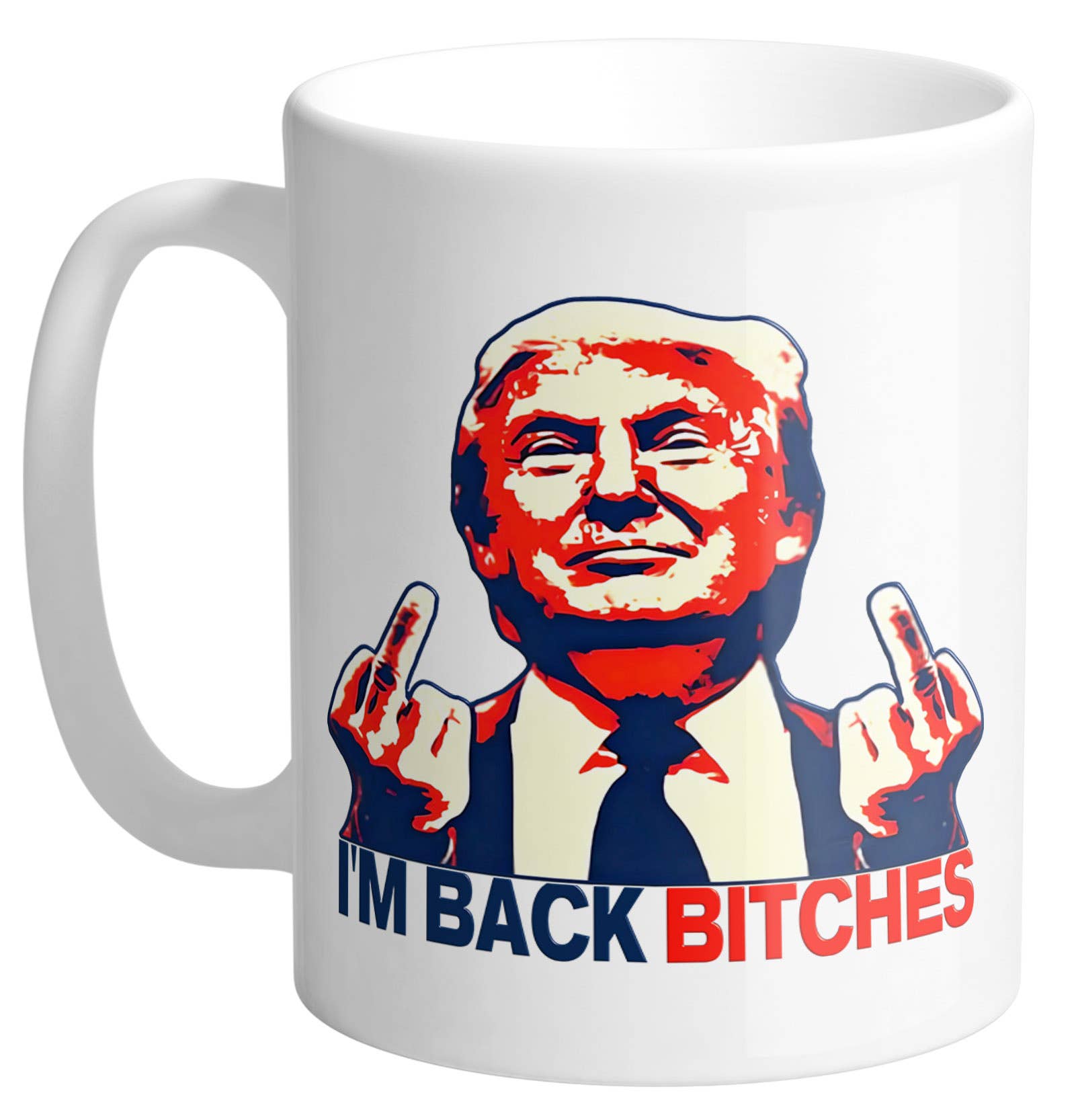 God And Glory Gifts - Wholesale Coffee Mug - I'm Back Bitches Trump Ceramic Coffee Cup 7