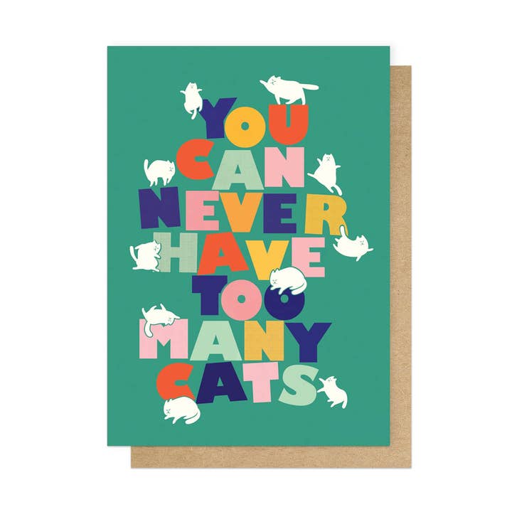 You Can Never Have Too Many Cats Greetings Card for wholesale by East End Prints - Greetings Cards & Postcards