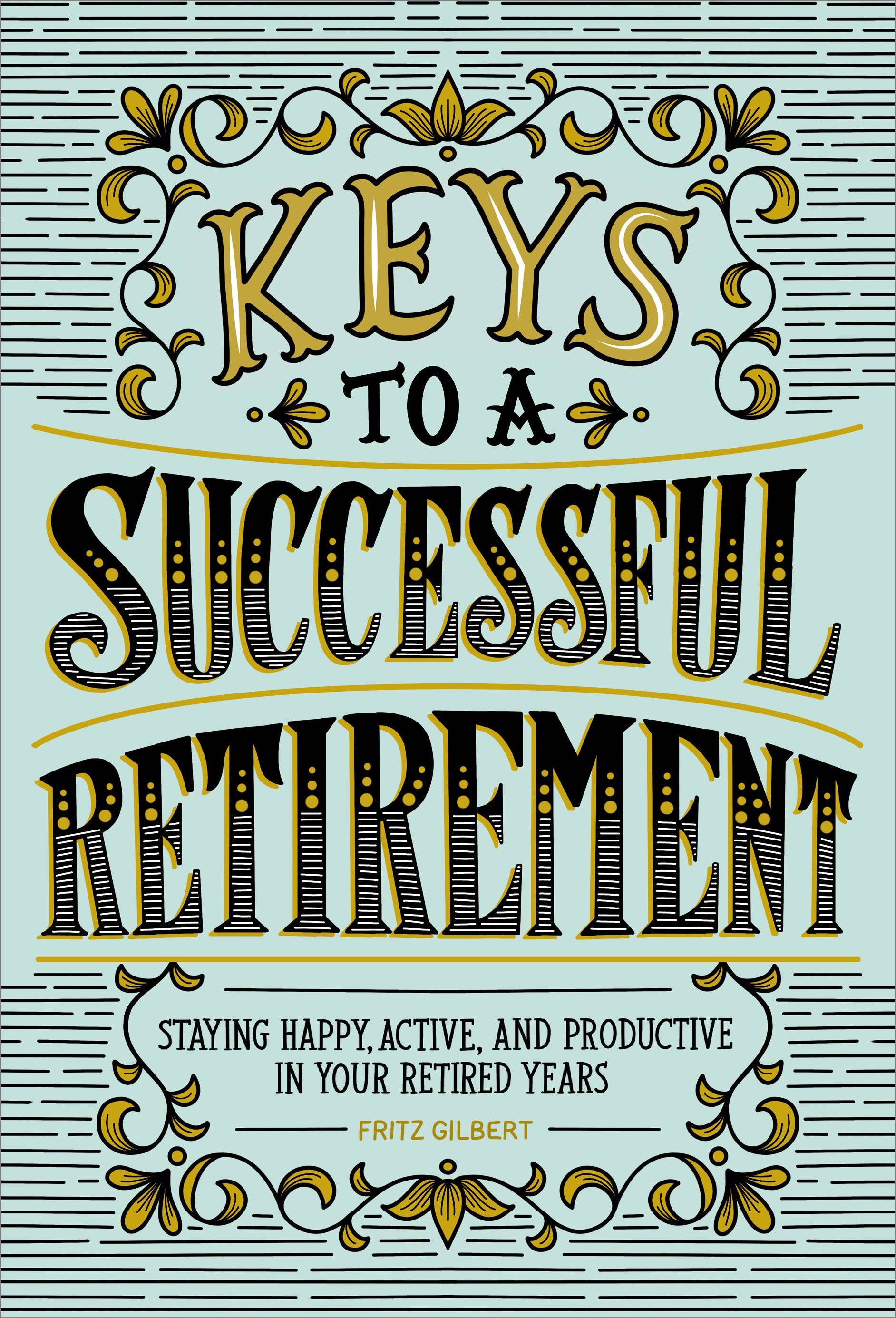 Sourcebooks - Wholesale Self-Help & Personal Development - Keys to a Successful Retirement0