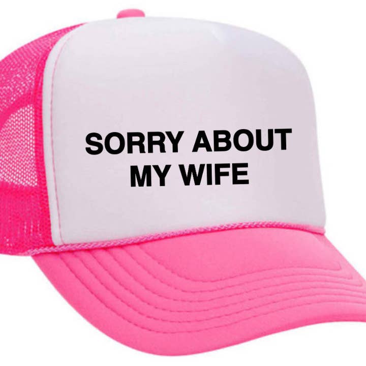 Inappropriate Trucker Hats – boné - Unissexo por atacado – Desculpe, sobre o Chapéu My Wife Trucker13