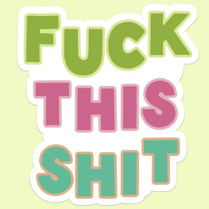 Fuck This Shit Funny Sticker Decal for wholesale by Mugsby