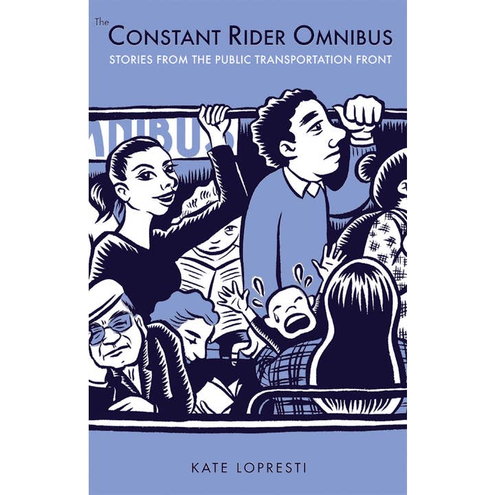 Constant Rider Omnibus: Storie dal trasporto pubblico per la vendita all'ingrosso da parte di Microcosm Publishing & Distribution