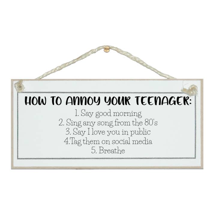 How to annoy a teenager funny Children sign for wholesale by Crafty Clara