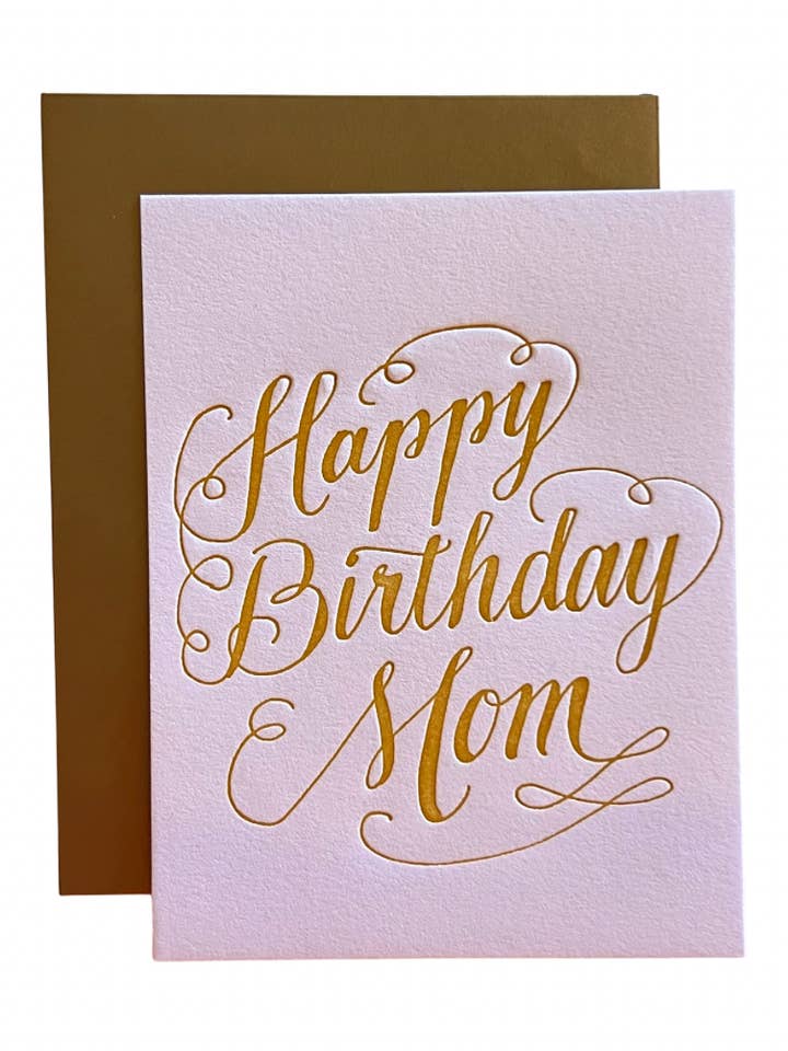 Happy Birthday Mom Letterpress Greeting Card for wholesale by Ladyfingers Letterpress