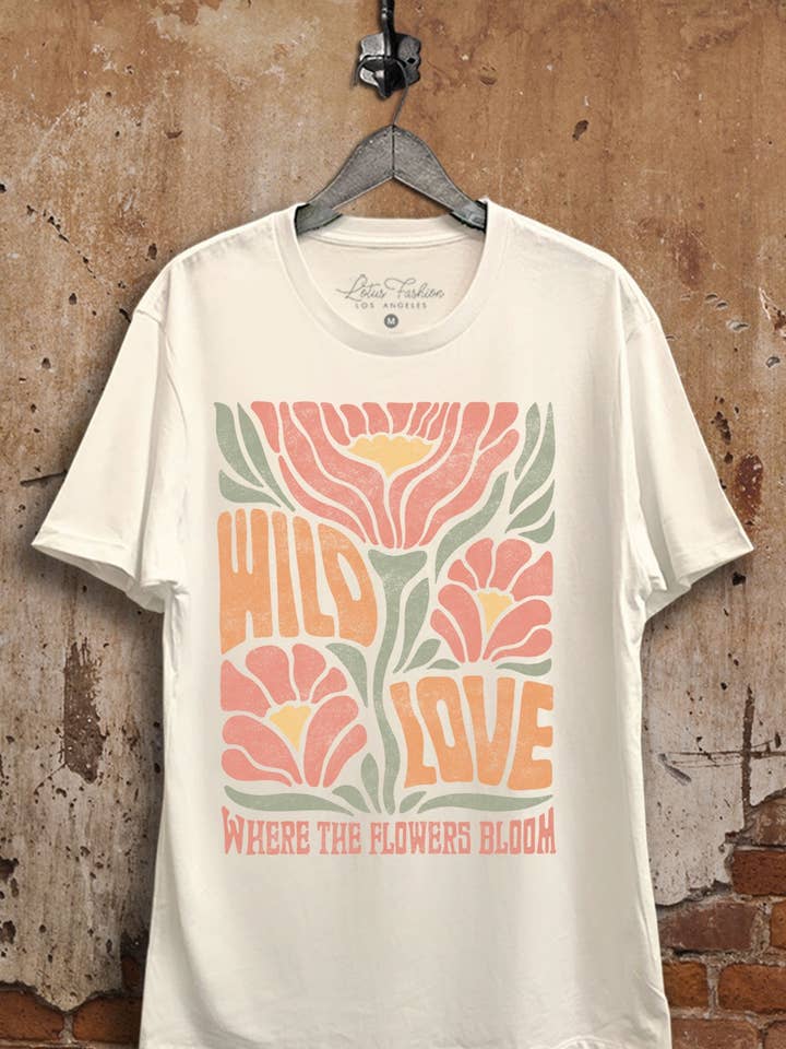 Lotus Fashion Collection - Wholesale Screen Printed T-Shirt - Women's - Wild Love Where The Flowers Bloom Graphic Top2