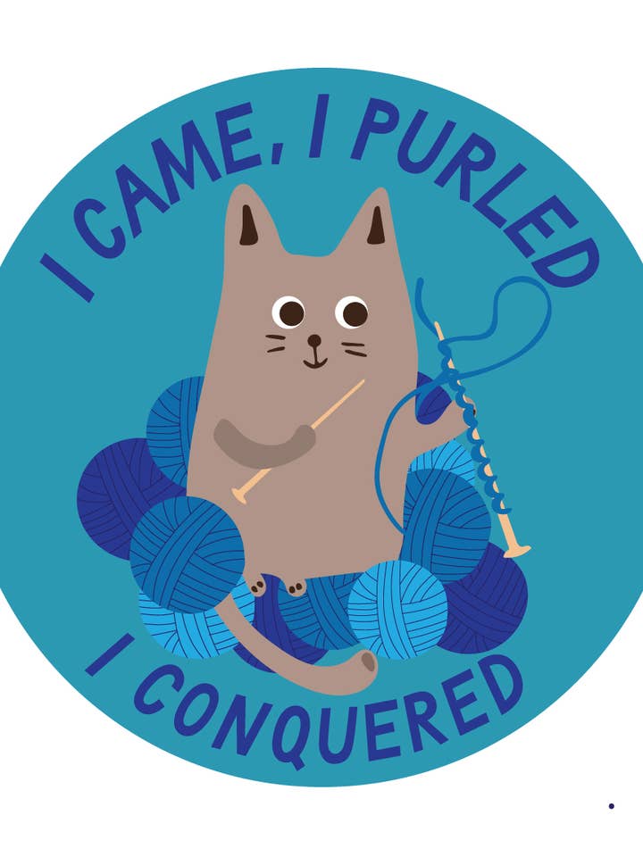 I Came, I Purled, I Conquered – 3" Vinyl Sticker for wholesale by Happy Just Happy