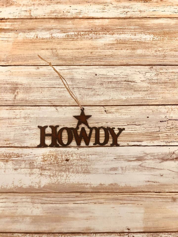 Howdy Western Ornament for wholesale by Universal Ironworks USA