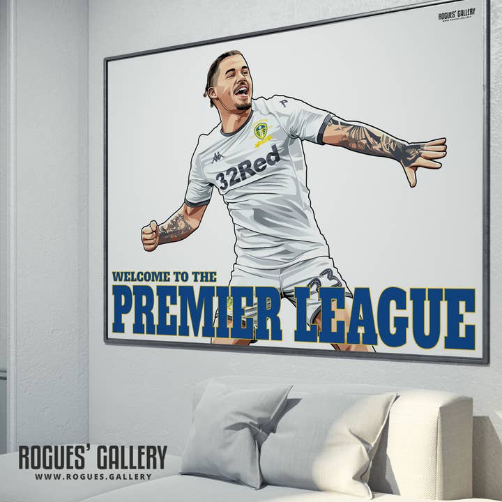 Willkommen in der Premier League - Kalvin Phillips Leeds United für den Großhandel von Rogues' Gallery