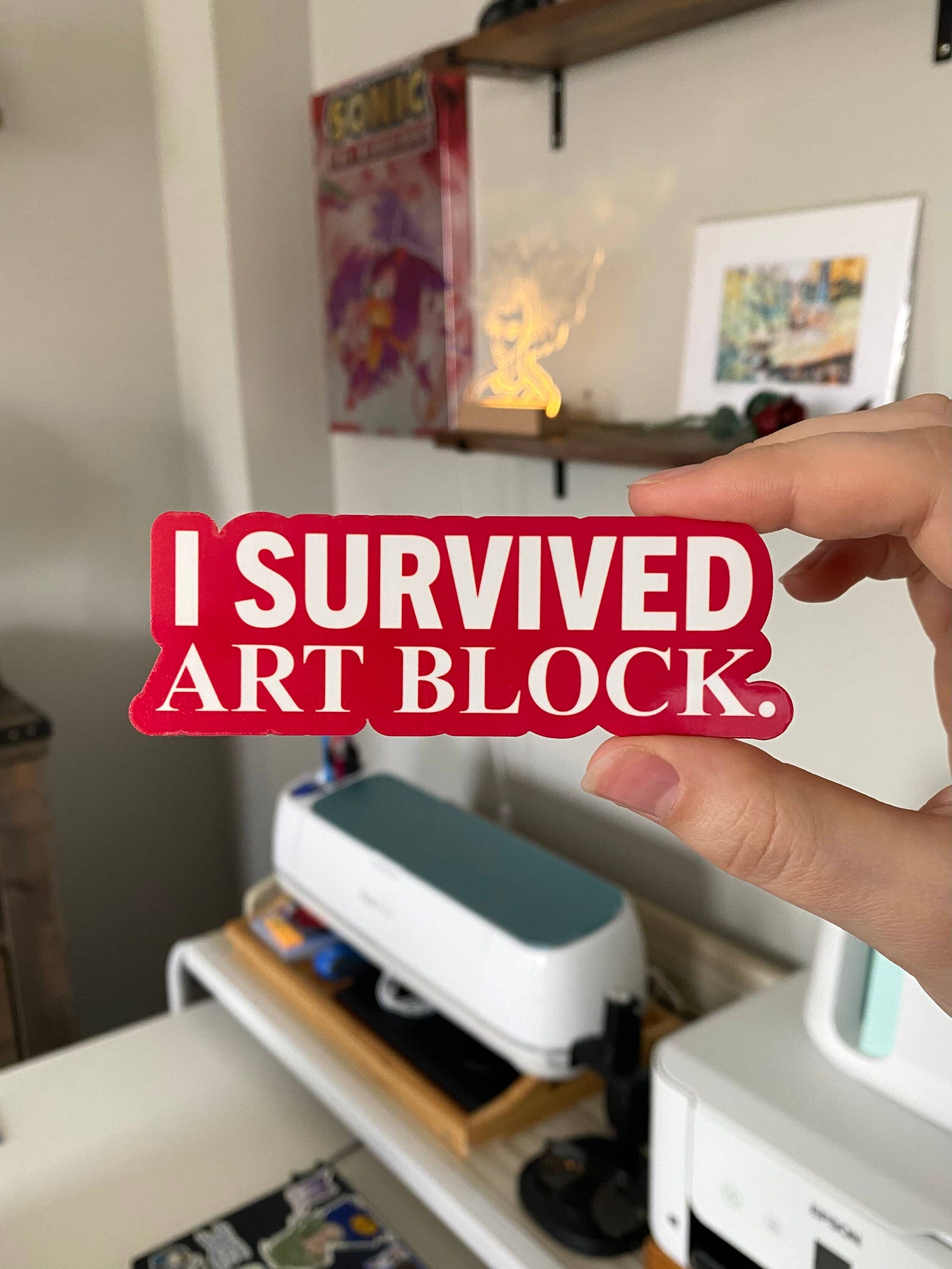 LilacGhostie Creations - Wholesale Sticker - I Survived Art Block Quote Sticker4