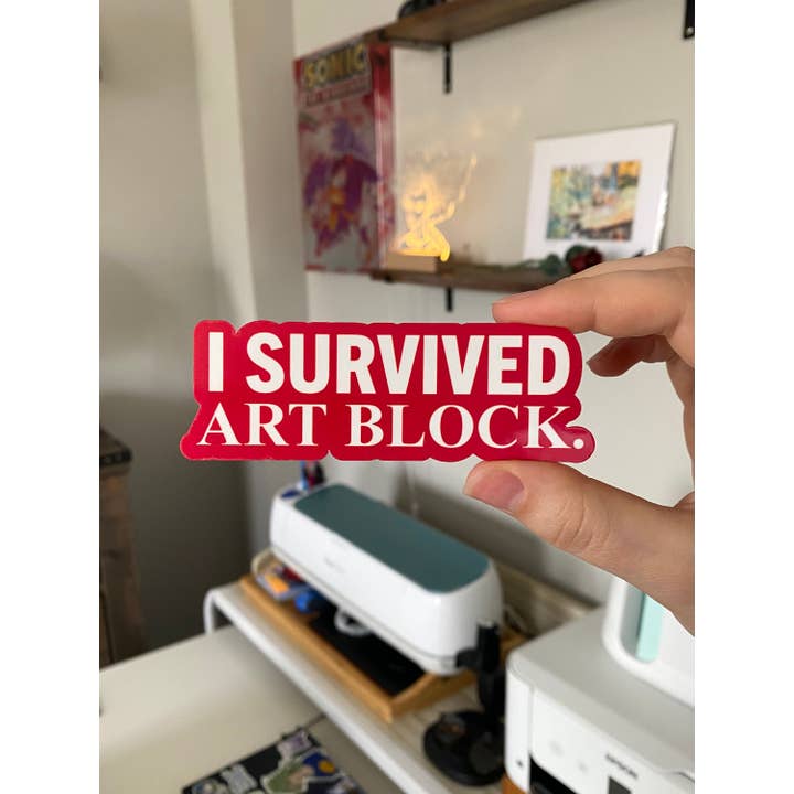 LilacGhostie Creations - Wholesale Sticker - I Survived Art Block Quote Sticker4