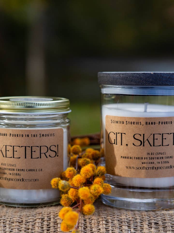 Git, Skeeter!
for wholesale by Southern Thyme Candle Co.
