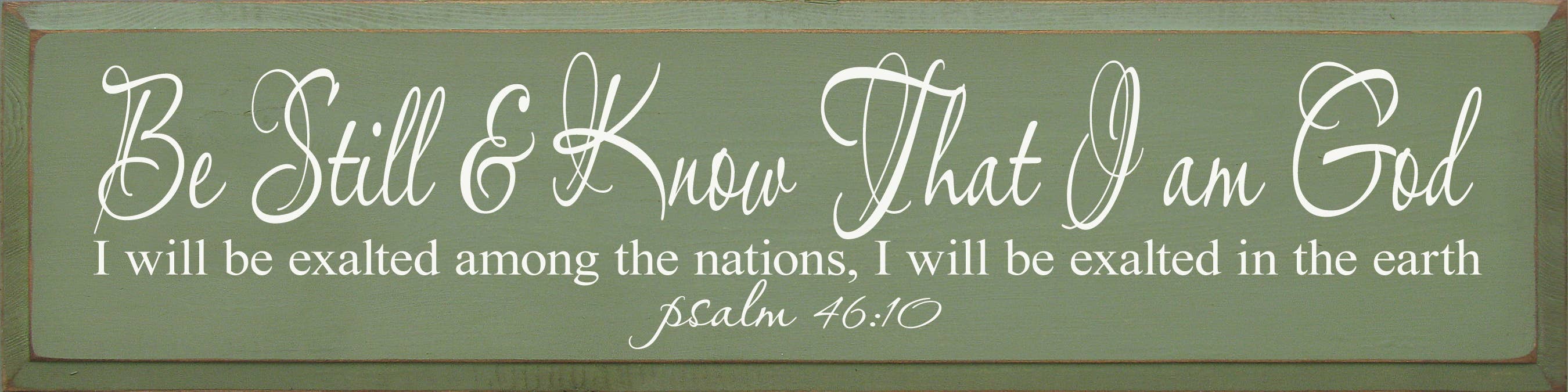 SAWDUST CITY - Vente Pancarte - Soyez tranquille et sachez que je suis Dieu, je serai exalté parmi les..5