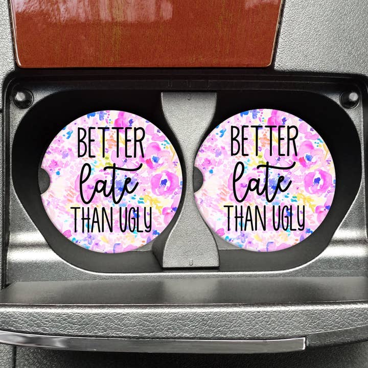 Better Late Than Ugly Car Coasters for wholesale by Mugsby