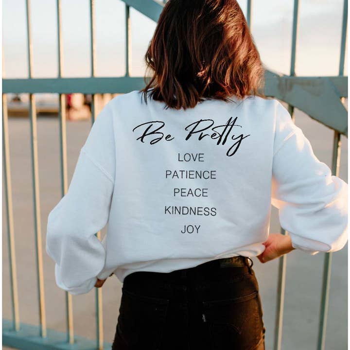 BE PRETTY LOVE PATIENCE PEACE KINDNESS JOY Graphic Unisex Fl for wholesale by Shamaim