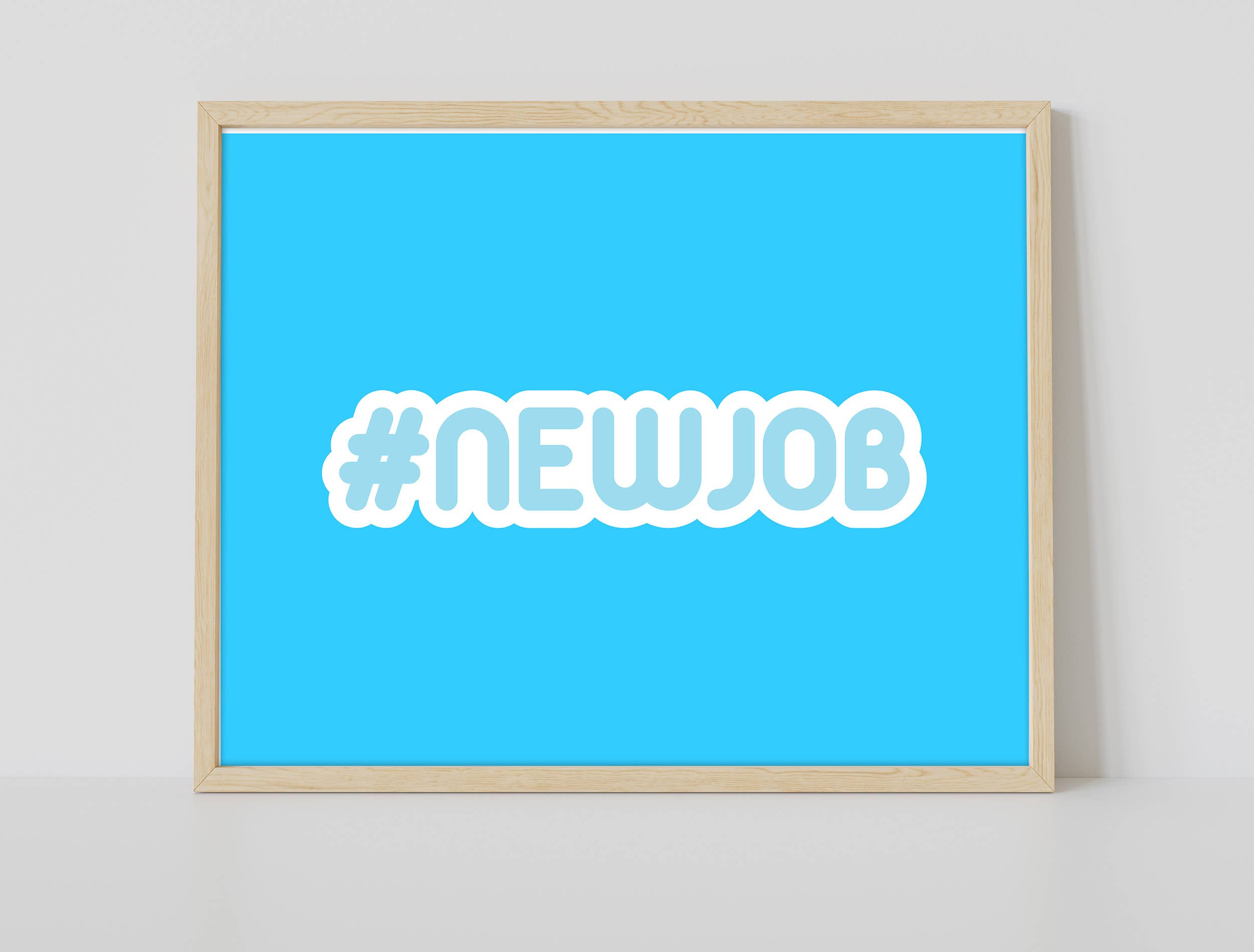 Star Editions – wholesale Art print – Hashtag Newjob - 11X14” Premium Art Print1