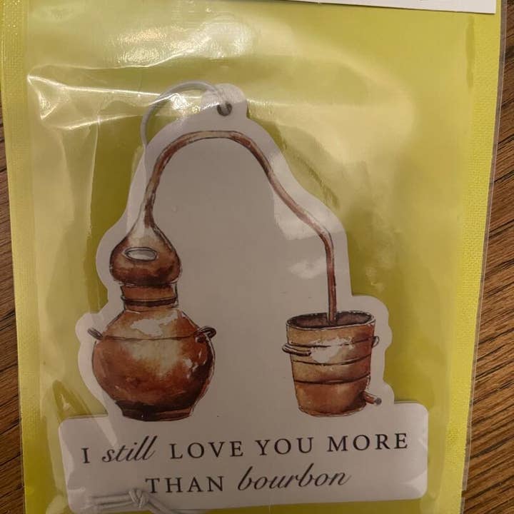 Barrel Down South - Wholesale Car Freshener - Unisex - I Still Love You More Than Bourbon Car Air Freshener