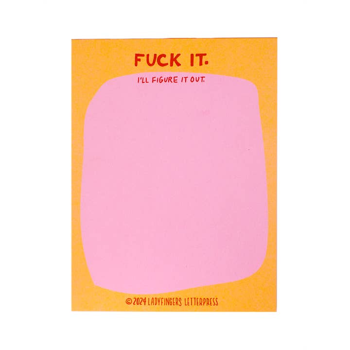 Ladyfingers Letterpress - Wholesale Notepad - Fuck it. I'll Figure it Out Risograph Notepad4