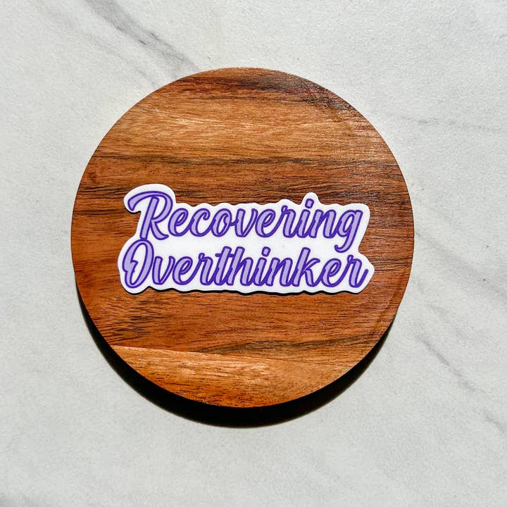 Uplifter Sticker - Wholesale Sticker - Recovering overthinker sticker1