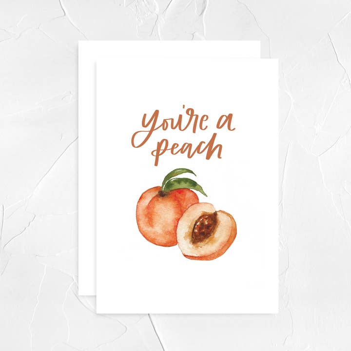 You're a Peach Greeting Card for wholesale by Haley Elizabeth Design