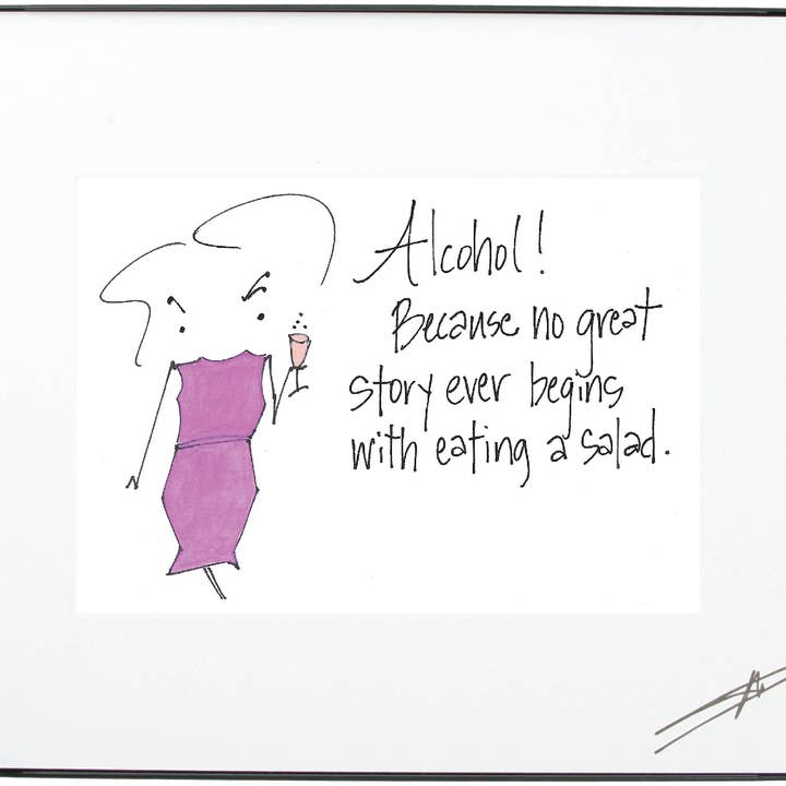 INGELIJSTE KUNST - "Alcohol! Want geen geweldig verhaal”... (10222) voor wholesale door Mary Phillips Designs