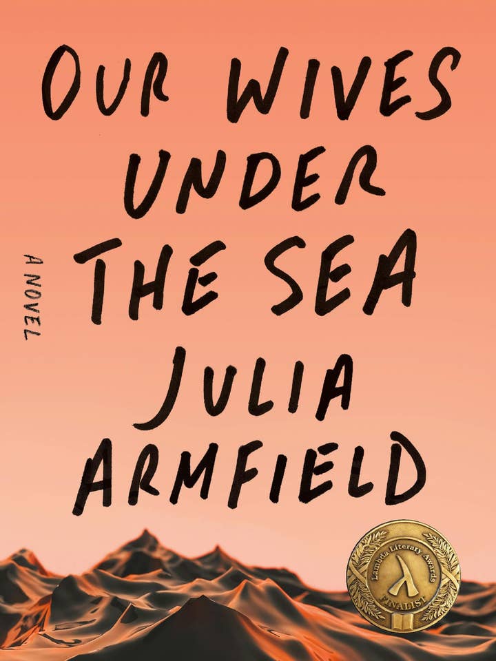 Our Wives Under The Sea: A Novel for wholesale by Macmillan Publishers