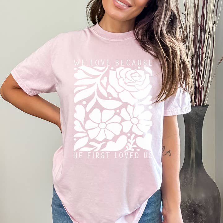 Scripted Pearl - Wholesale Screen Printed T-Shirt - Unisex - He First Loved Us Floral Heart Comfort Colors Christian Tee10